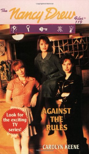 

Against the Rules Nancy Drew Files 119