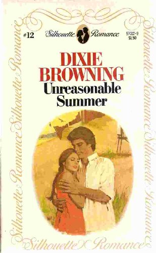 Unreasonable Summer (9780671570125) by Dixie Browning