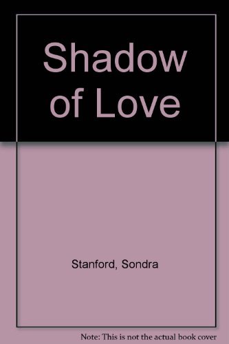 Beispielbild fr Shadow of Love zum Verkauf von SecondSale