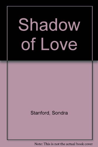 Imagen de archivo de Shadow of Love a la venta por SecondSale