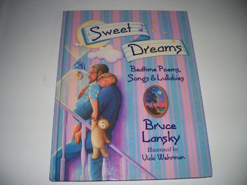 Stock image for Sweet Dreams: Bedtime Poems, Songs & Lullabies for sale by ThriftBooks-Atlanta