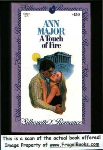Beispielbild fr A Touch of Fire (Silhouette Romance, 150) zum Verkauf von Better World Books