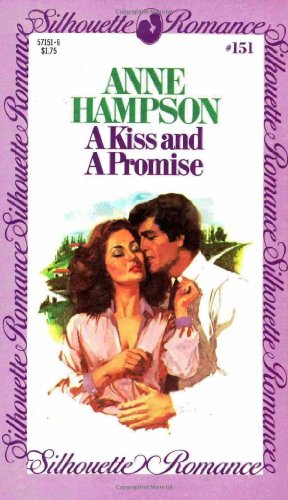 Stock image for A Kiss and a Promise (Silhouette Romance, #151) for sale by Better World Books: West