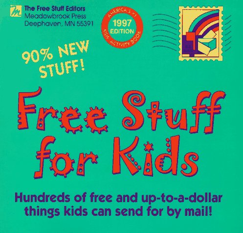 Imagen de archivo de FREE STUFF FOR KIDS 1997 a la venta por Reliant Bookstore