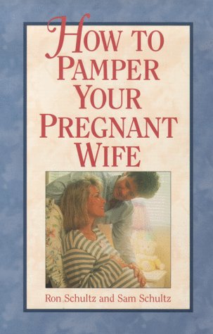 Beispielbild fr How to Pamper a Pregnant Wife zum Verkauf von Better World Books