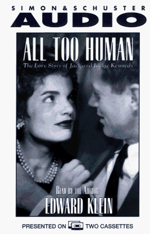 All Too Human: The Love Story of Jack and Jackie Kennedy