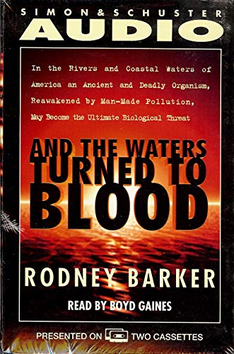 Stock image for And the Waters Turned to Blood: The Ultimate Biological Threat Cassette for sale by The Yard Sale Store