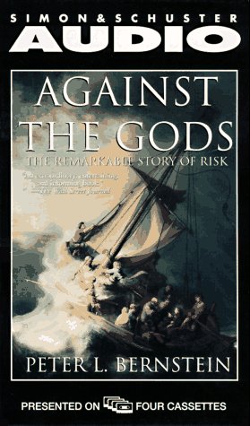 Against the Gods: The Remarkable Story of Risk (9780671576462) by Peter L. Bernstein