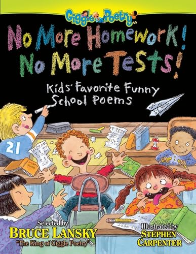 9780671577025: No More Homework, No More Tests: Kids' Favorite Funny School Poems (Giggle Poetry)