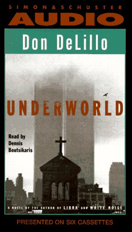 Underworld (AUDIO CASSETTE) (9780671577094) by DeLillo, Don; Boutsikaris, Dennis