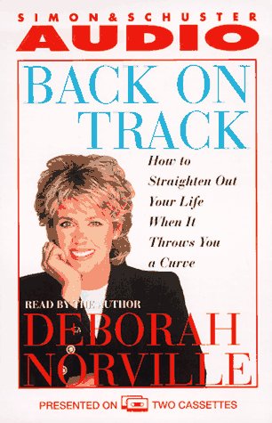 9780671579029: BACK ON TRACK: HOW TO STRAIGHTEN OUT YOUR LIFE WHEN THROWS A CURVE CASSETTE: How to Straighten Out Your Life When It Throws You a Curve