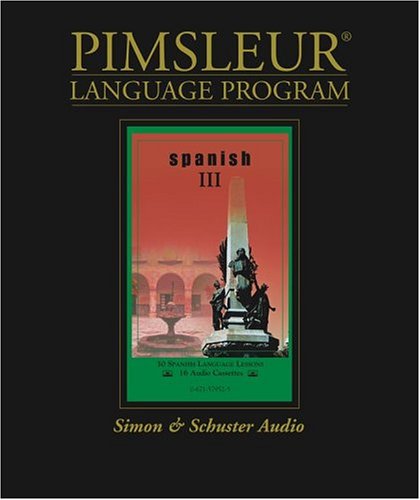 Spanish (L.A.) III (Pimsleur Language Program)