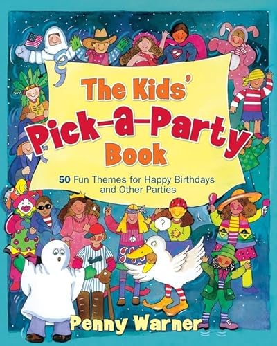 9780671579661: The Kids' Pick-A-Party Book: 50 Fun Party Themes for Kids, Ages 2 to 16