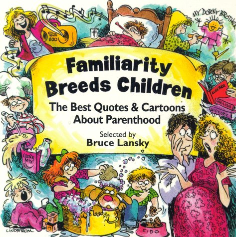 Familiarity Breeds Children (9780671579999) by Lansky
