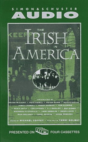 Beispielbild fr The Irish in America by Terry Golway (1998, Abridged, Audio Cassette) : Terry Golway (Audio, 1998) zum Verkauf von Streamside Books