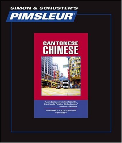 Chinese (Cantonese): Learn to Speak and Understand Cantonese with Pimsleur Language Programs (9780671581886) by Pimsleur; Programs, Pimsleur Language