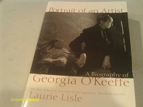 Portrait Of An Artist: A Biography of Georgia O'Keeffe - Laurie Lisle