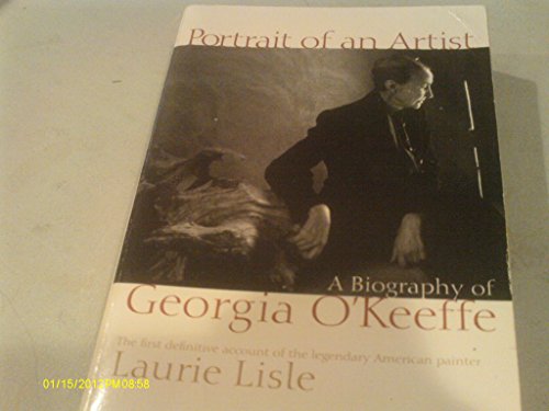 

Portrait Of An Artist: A Biography of Georgia O'Keeffe [first edition]