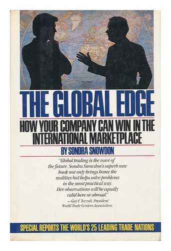 Beispielbild fr The Global Edge : How Your Company Can Win in the International Marketplace zum Verkauf von Better World Books