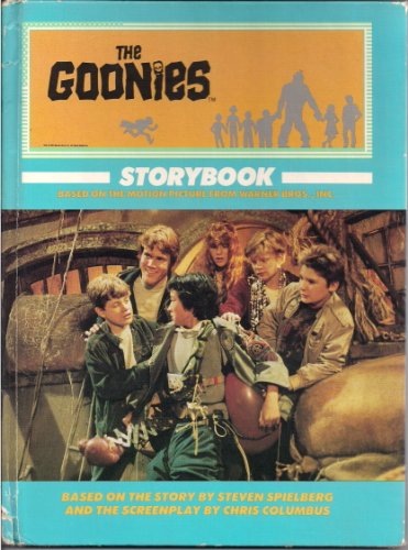 9780671601348: Goonies Storybook: Based on the Motion Picture from Warner Bros., Inc. : Story by Steven Spielberg : Screenplay by Chris Columbus