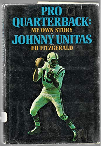 Beispielbild fr Pro Quarterback : My Own Story zum Verkauf von Better World Books