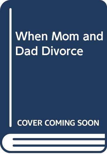 Imagen de archivo de When Mom and Dad Divorce a la venta por Better World Books