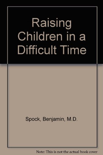 9780671601560: Raising Children in a Difficult Time