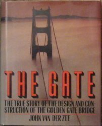 Beispielbild fr The Gate: The True Story of the Design and Construction of the Golden Gate Bridge zum Verkauf von ThriftBooks-Atlanta