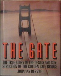 Stock image for The Gate: The True Story of the Design and Construction of the Golden Gate Bridge for sale by HPB Inc.