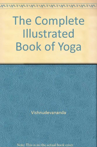 Imagen de archivo de The Complete Illustrated Book of Yoga a la venta por Robinson Street Books, IOBA