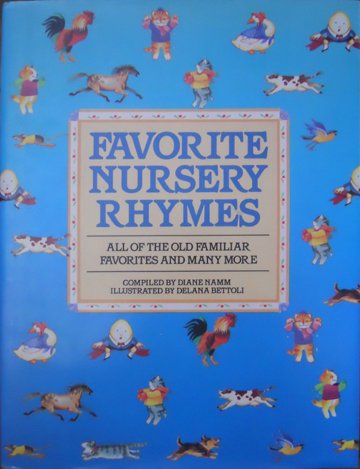 Imagen de archivo de Favorite Nursery Rhymes: All of the Old Familiar Favorites and Many More a la venta por Wonder Book
