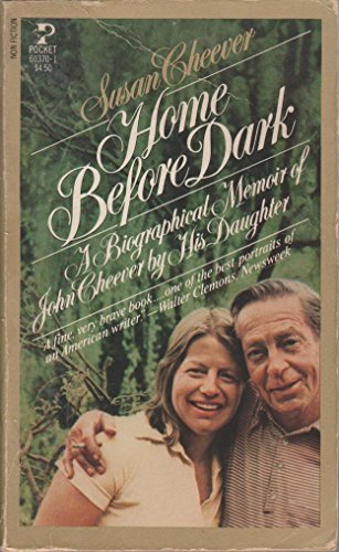 9780671603700: Home Before Dark: A Biographical Memoir of John Cheever by His Daughter