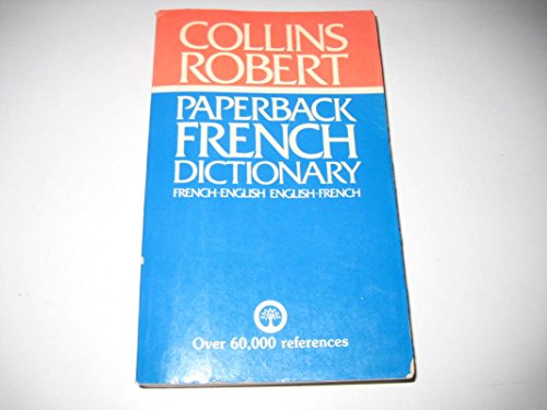 Collins-Robert Paperback French-English English-French Dictionary (English and French Edition) (9780671603762) by Atkins, Beryl T.; Duval, Alain; Lewis, Helene M. A.; Milne, Rosemary C.