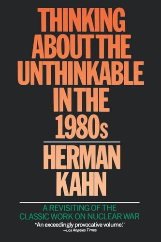 Imagen de archivo de Thinking About the Unthinkable in the 1980s (a Touchstone Book) a la venta por Ed Buryn Books