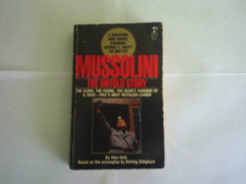 Mussolini: The Untold Story (9780671604509) by Alan Gelb; Stirling Silliphant