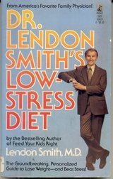 Beispielbild fr Dr. Lendon Smith's Low-Stress Diet zum Verkauf von Better World Books