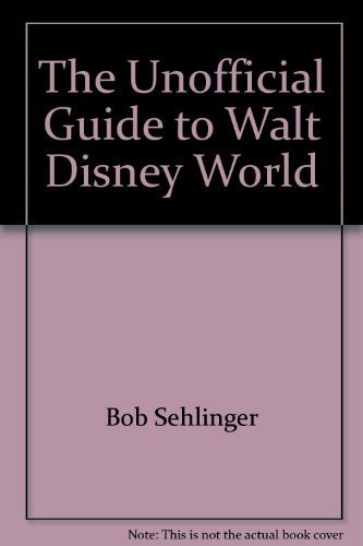 9780671604943: The Unofficial Guide to Walt Disney World