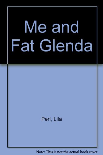 Beispielbild fr Me and Fat Glenda zum Verkauf von Wonder Book