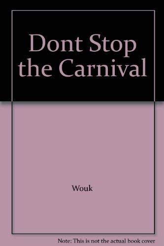 Dont Stop the Carnival (9780671605445) by Wouk