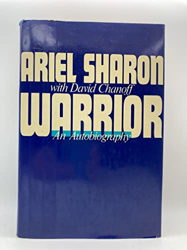 9780671605551: Warrior: The Autobiography of Ariel Sharon