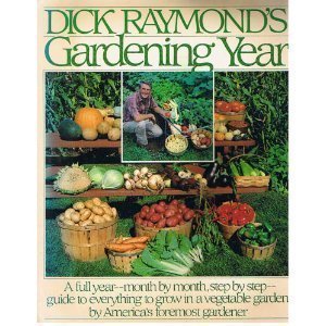 Beispielbild fr Dick Raymond's Gardening Year zum Verkauf von SecondSale