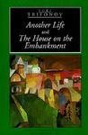 Stock image for Another Life and the House on the Embankment for sale by Better World Books