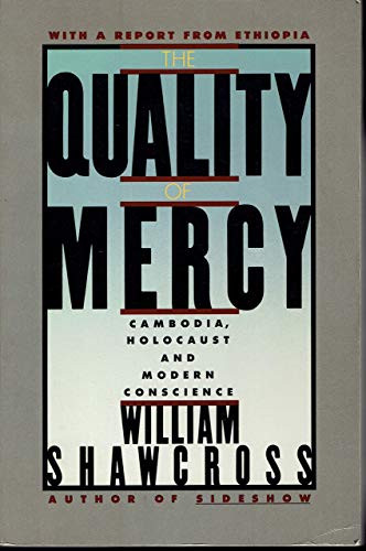 Stock image for The Quality of Mercy: Cambodia, Holocaust and Modern Conscience for sale by beat book shop