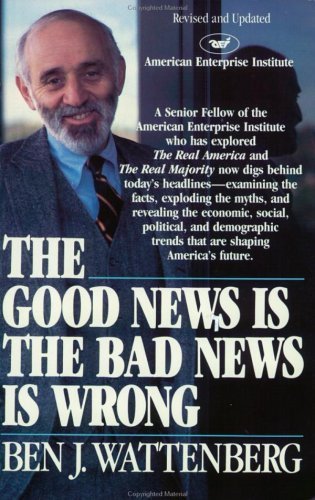Imagen de archivo de Good News is the Bad News is Wrong (A Touchstone book) a la venta por Wonder Book
