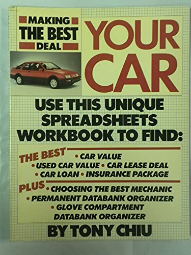 Stock image for Making the Best Deal: Your Car [Apr 01, 1986] Chiu, Tony for sale by Sperry Books