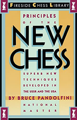 Imagen de archivo de Principles of the New Chess (Fireside Chess Library) a la venta por Jenson Books Inc