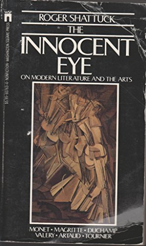 Imagen de archivo de The Innocent Eye: On Modern Literature & the Arts a la venta por Dunaway Books