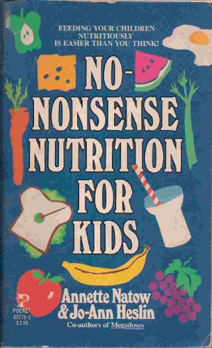 9780671607791: No-Nonsense Nutrition for Kids