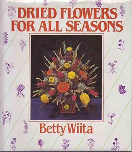 9780671608897: Dried Flowers for All Seasons