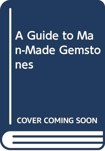 A Guide to Man-Made Gemstones (9780671609153) by O'Donoghue, Michael